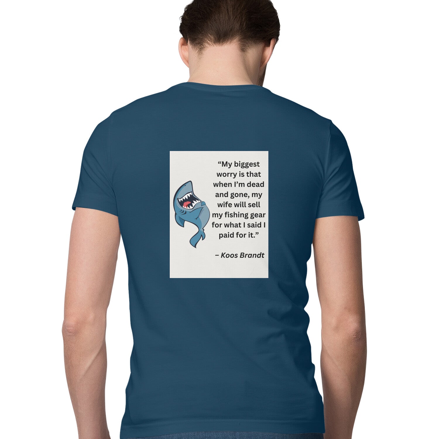 पुरुषों की एंग्लिंग टी-शर्ट | कूस ब्रांड्ट - मेरी सबसे बड़ी चिंता | राउंड गला | छोटी बाजू | केवल पीछे की तरफ प्रिंट |