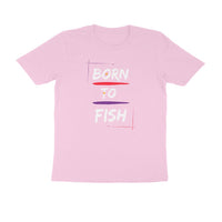 ஆண்களுக்கான ஆங்லிங் டி-ஷர்ட்கள் - மீனுக்கு பிறந்தது - வட்ட கழுத்து | குறுக்கு உடை